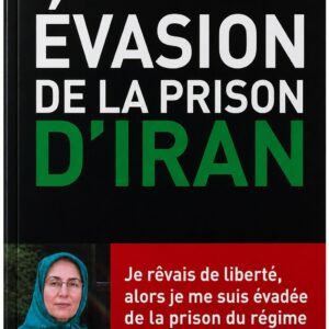 ÉVASION DE LA PRISON D’IRAN